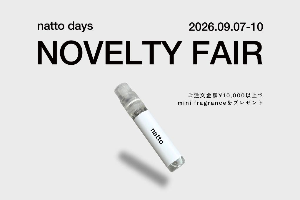 natto days 2026.09<br>"NOVELTY FAIR"