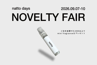 natto days 2026.09<br>"NOVELTY FAIR"